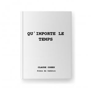 QU'IMPORTE LE TEMPS