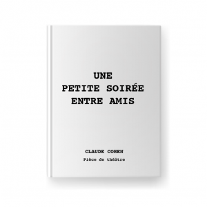 UNE PETITE SOIRÉE ENTRE AMIS